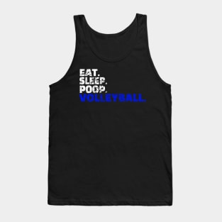 Eat, Sleep, Poop, Volleyball Tank Top